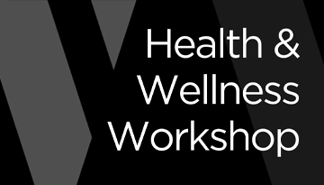 Health & Wellness Workshop